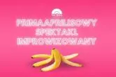 Primaaprilisowy Spektakl Improwizowany