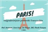 Paris! Najpiękniejsze piosenki francuskie - Olsztyn