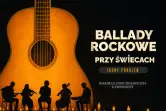 Ballady Rockowe przy Świecach: Ikony Pokoleń