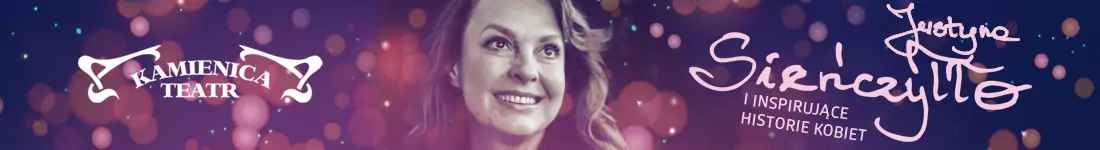 Justyna Sieńczyłło i inspirujące historie kobiet