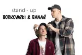 Stand-up: Jasiek Borkowski & Rafał Banaś