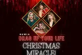 Rewia Drag Up Your Life: Christmas Miracle!