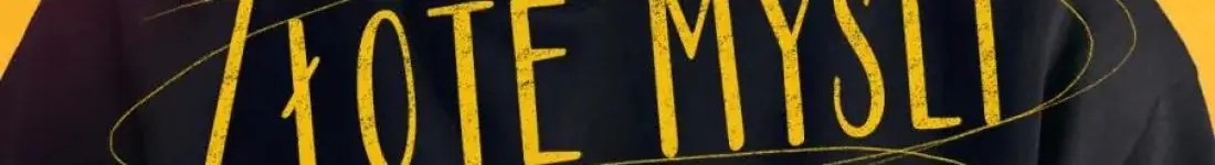 Nowy program ZŁOTE MYŚLI