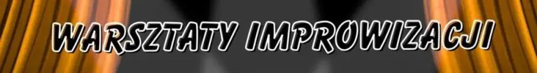 EPICkie Warsztaty Improwizacji: Od Podstaw do Sceny