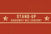 Stand-up: Radiowcy Bez Cenzury