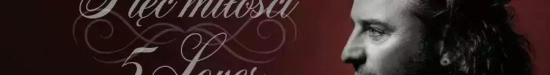 "Pięć miłości - 5 Loves"