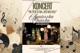 Koncert "Bo życie to bal jest nad bale"