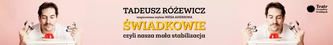 Teatr Przypadków Feralnych w stylu Wesa Andersona