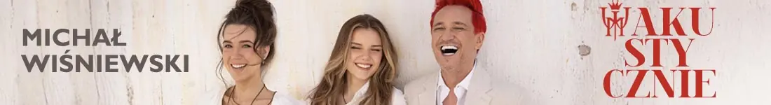 Największe przeboje Ich Troje i Michała Wiśniewskiego