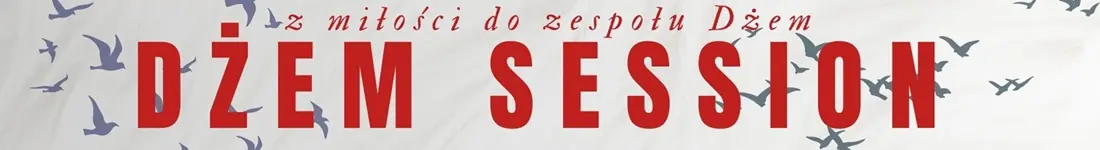 Z miłości do muzyki Dżem