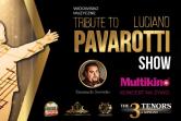 Tribute to Pavarotti Show - Gdańsk