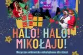 Halo! Halo! Mikołaju!