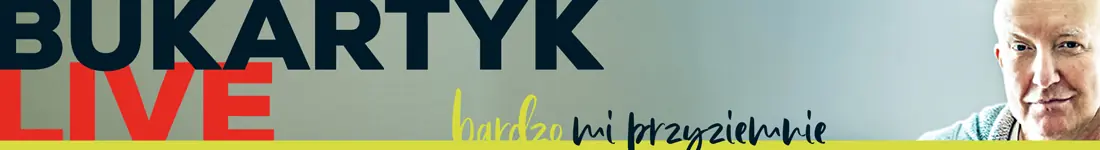 Piotr Bukartyk LIVE. Bardzo mi przyziemnie