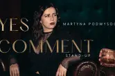 Stand-up: Martyna Podwysocka