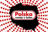Polska wstaje z kolan - spektakl / stand up