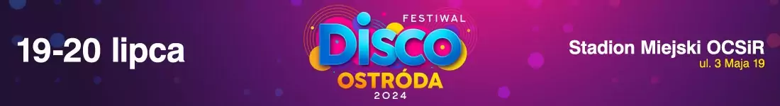 Festiwal Disco Ostróda 2024 - Rozszerzenie biletu na VIP 20.07