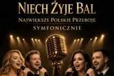 Niech żyje bal Symfonicznie - Andrzejkowy Koncert największych polskich przebojów