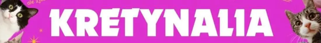 KRETYNALIA- wieczór opowieści na Prima Aprilis o nieudanych wyborach życiowych