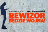 Rewizor. Będzie wojna