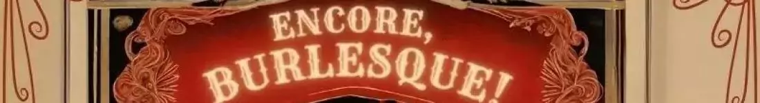 Encore, Burlesque! by Lily Froú w Stargardzie
