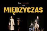 Spektakl "Międzyczas"