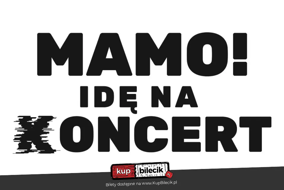 Mamo idę na koncert! Lustro Tour
