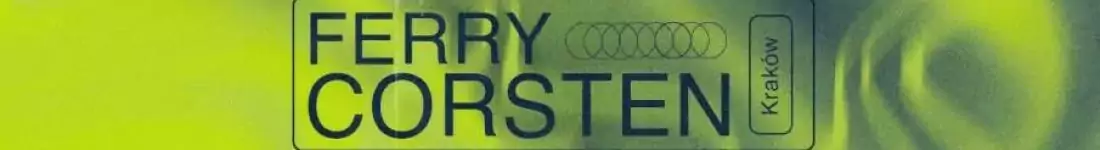 Ferry Corsten (3h set) | Kraków | Hype Park