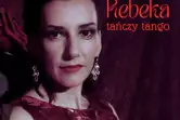 Rebeka Tańczy Tango