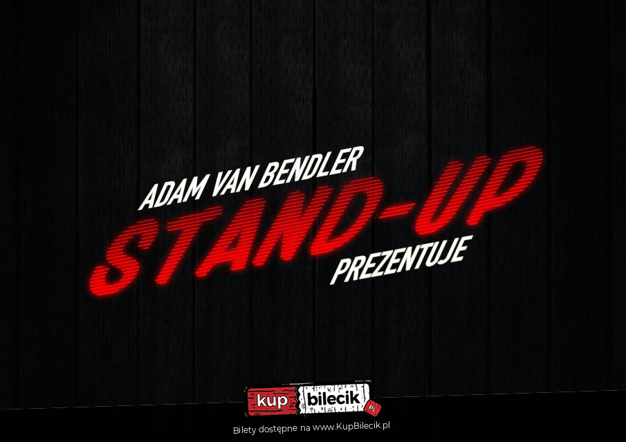 Plakat Adam Van Bendler Stand-up Prezentuje 96451