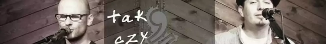 Koncert autorskiej piosenki refleksyjno-rockowej w energetycznym duecie