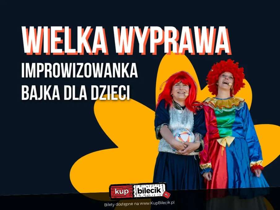 Wielka wyprawa - improwizowana bajka dla dzieci