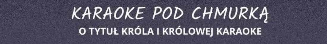 Karaoke o tytuł króla i królowej