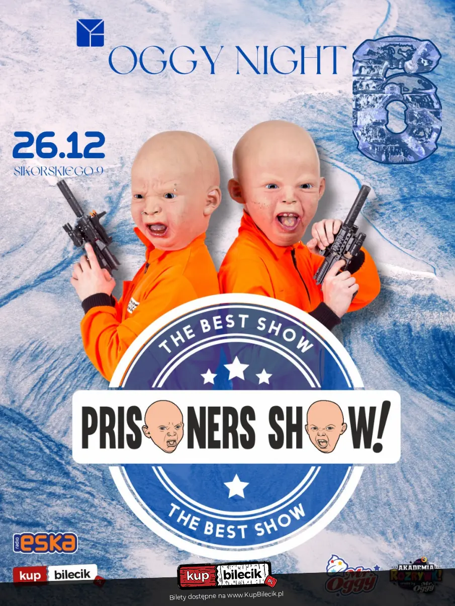 OGGY NIGHT VOL.6: Prisoners Show