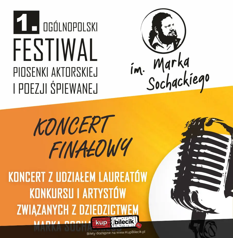 Koncert Finałowy w ramach I Ogólnopolskiego Festiwalu Piosenki Aktorskiej i Poezji Śpiewanej