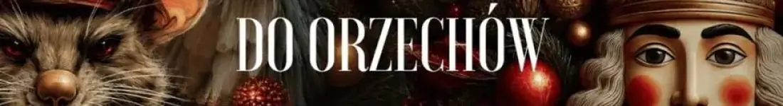 Najpiękniejszy balet sezonu Świątecznego!