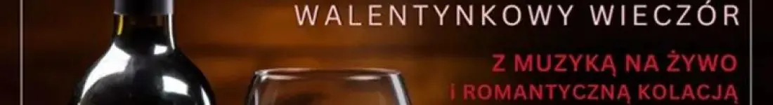 Walentynki - Romantyczna kolacja we dwoje