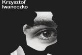 Krzysztof Iwaneczko - Jestem