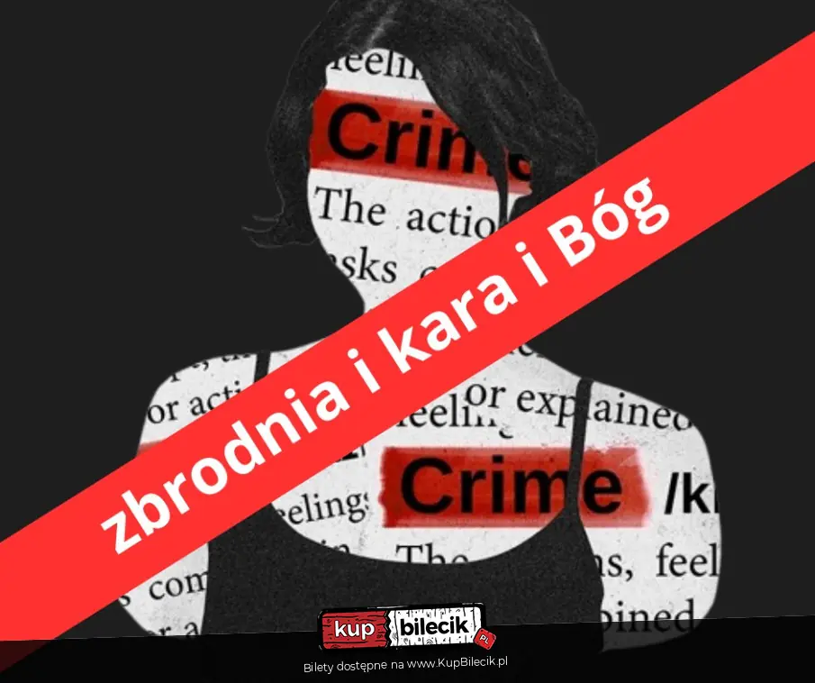 Na podstawie powieści Fiodora Dostojewskiego w wykonaniu Kuchni teatralnej z Bielska-Białej