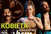 Kobieta Idealna - SHOW