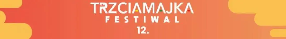 Trzciamajka Festiwal 2026 - DZIEŃ I + KARNETY