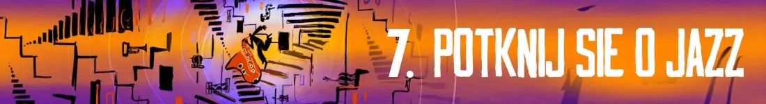 Potknij się o Jazz na Śpiwlach - festiwal jazzowy