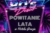 Powitanie lata w stylu lat 80