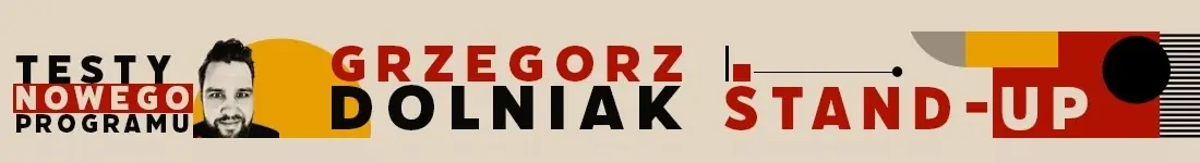 Grzegorz Dolniak stand-up