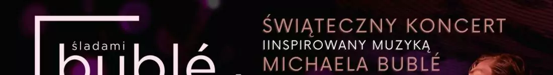 Vertigo Presents: Śladami Michael'a Buble: Christmas Time by Luboiński/Łobos