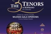 Plakat The 3 Tenors & Soprano - Włoska Gala Operowa 154342