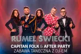 RUMEL ŚWIECKI - After Party & Capitan Folk