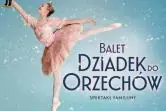 Balet Dziadek do orzechów