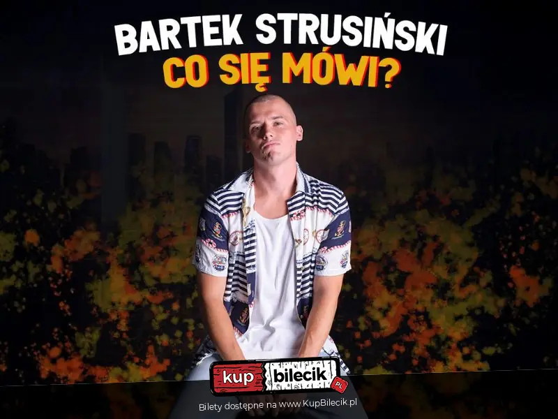 Stand-up: Bartek Strusi�ski