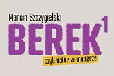 Plakat Berek, czyli Upiór w Moherze 210299