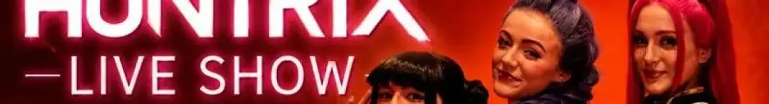 HUNTRIX Live Show